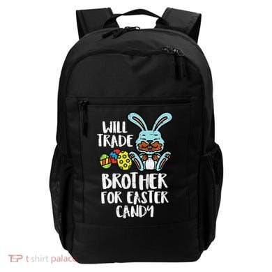Will Trade Brother For Easter Candy Funny Family Backpack