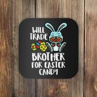 Will Trade Brother For Easter Candy Funny Family Coaster thumb 0