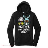 Will Trade Brother For Easter Candy Funny Family Women's Hoodie thumb 0