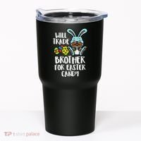 Will Trade Brother For Easter Candy Funny Family Tumbler thumb 0