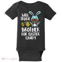 Will Trade Brother For Easter Candy Funny Family Baby Bodysuit thumb 0