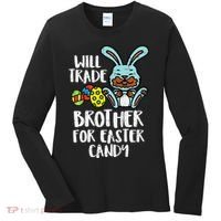 Will Trade Brother For Easter Candy Funny Family Women's Long Sleeve Shirt thumb 0