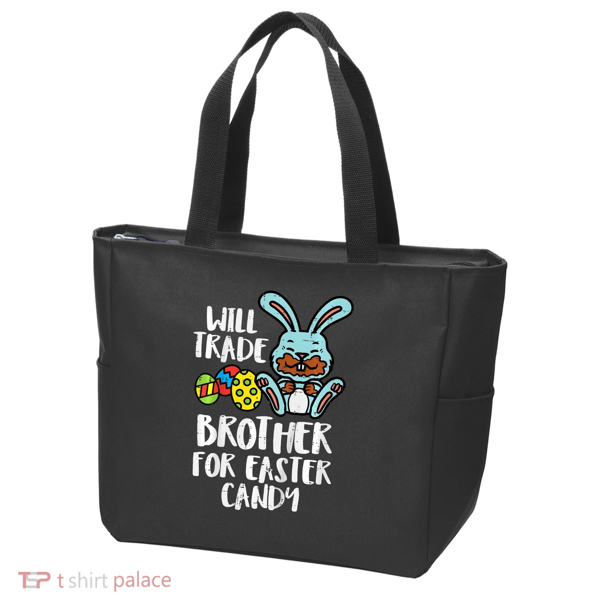 Will Trade Brother For Easter Candy Funny Family Tote Bag