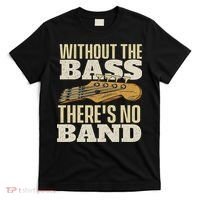 Without The Bass Bassist Guitarist Bass Guitar Player T-Shirt thumb 0
