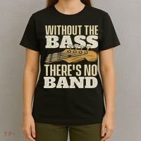Without The Bass Bassist Guitarist Bass Guitar Player T-Shirt thumb 4
