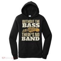 Without The Bass Bassist Guitarist Bass Guitar Player Women's Hoodie thumb 0