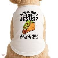 Wanna Taco Bout Jesus Funny Christian Doggie Tank thumb 0