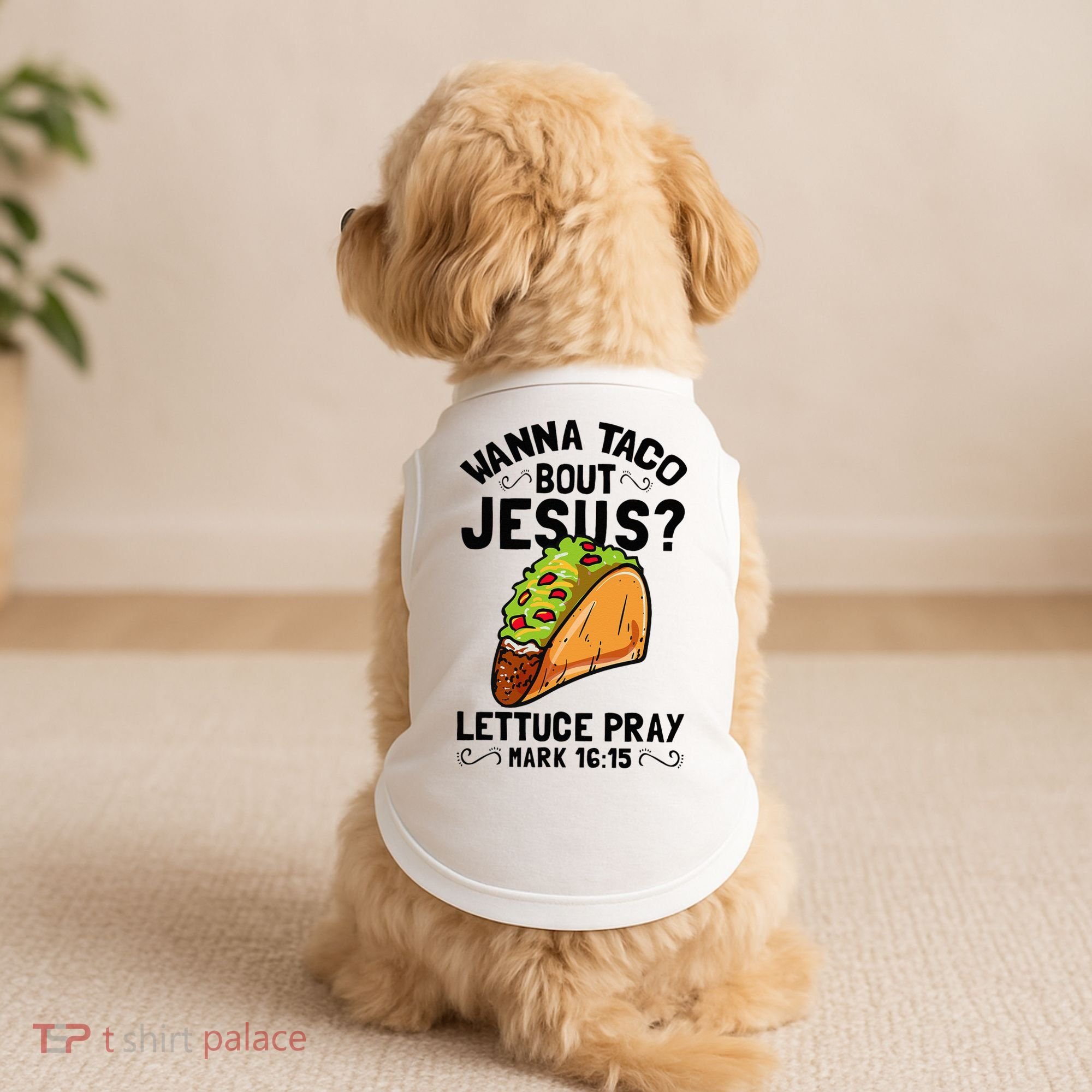 Wanna Taco Bout Jesus Funny Christian Doggie Tank