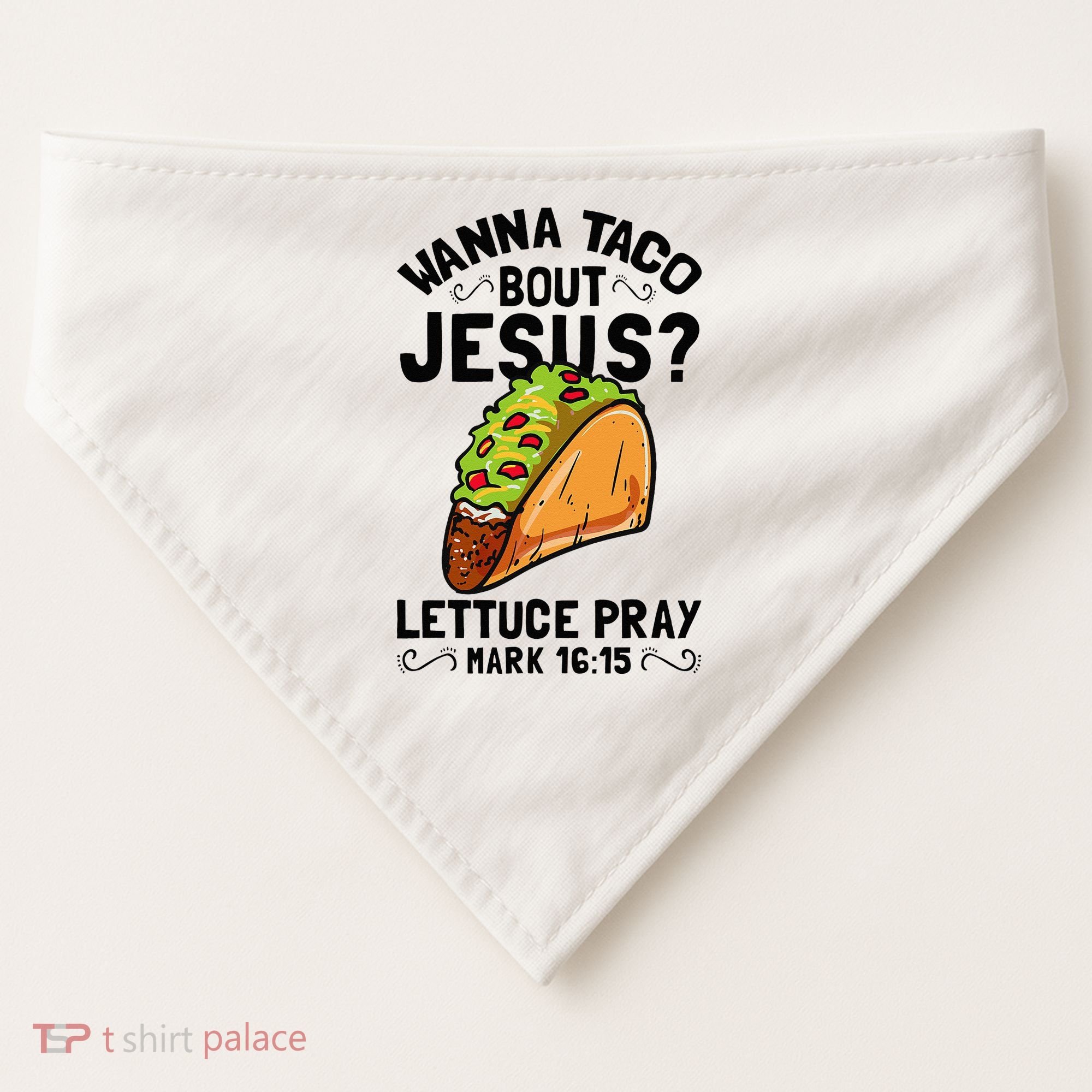 Wanna Taco Bout Jesus Funny Christian USA-Made Doggie Bandana