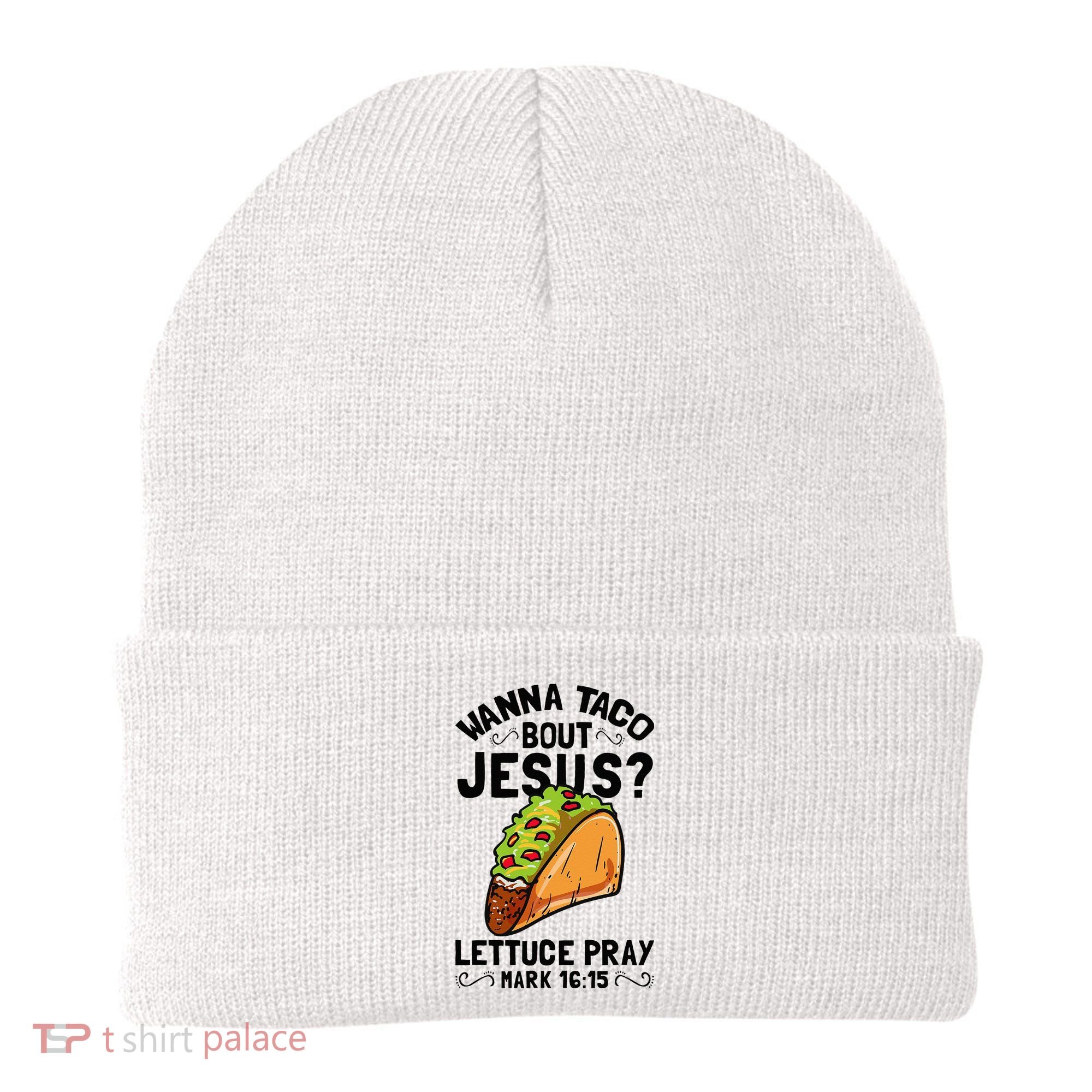 Wanna Taco Bout Jesus Funny Christian Beanie