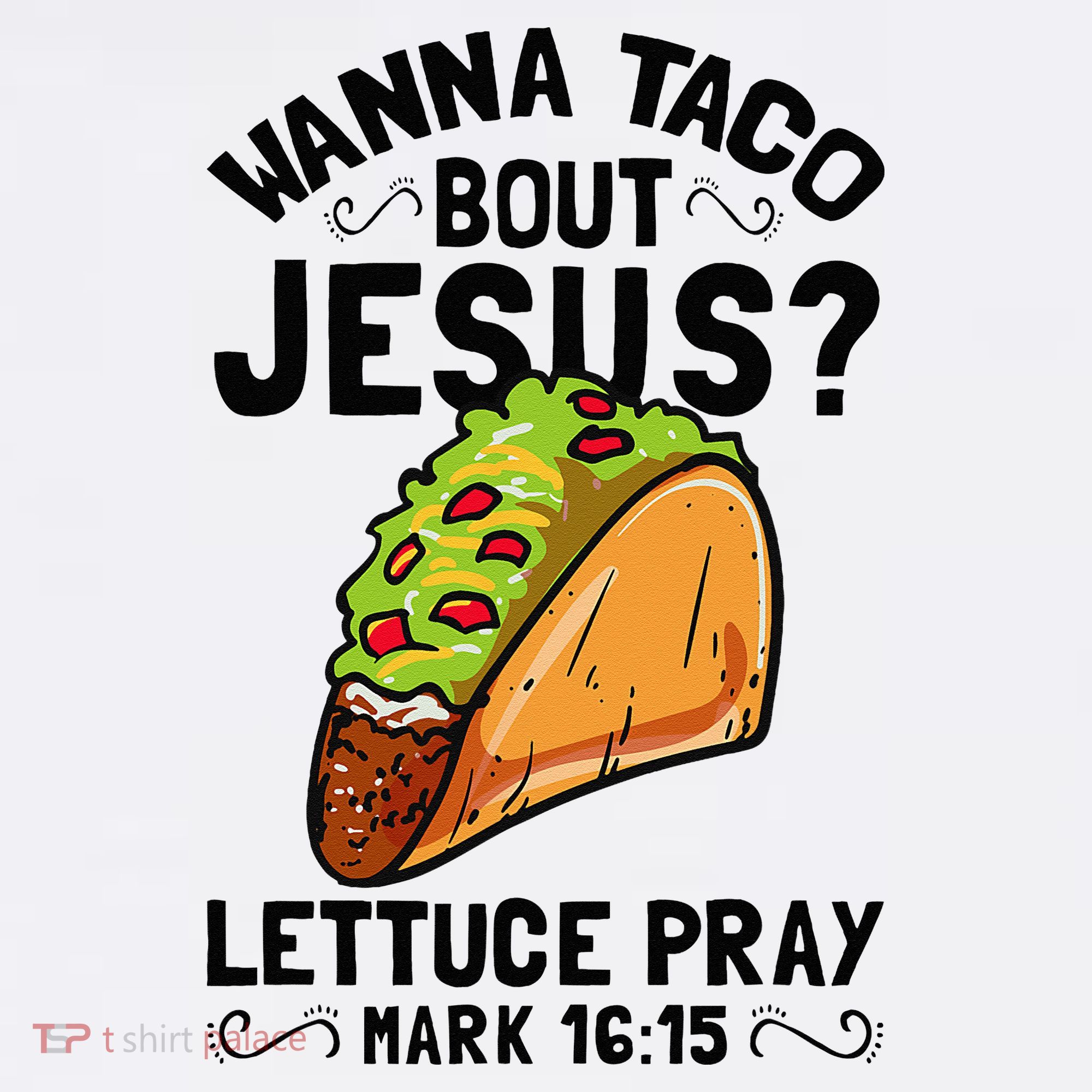 Wanna Taco Bout Jesus Funny Christian Mousepad