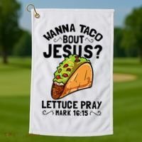 Wanna Taco Bout Jesus Funny Christian Golf Towel thumb 1