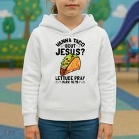 Wanna Taco Bout Jesus Funny Christian Kids Hoodie thumb 3