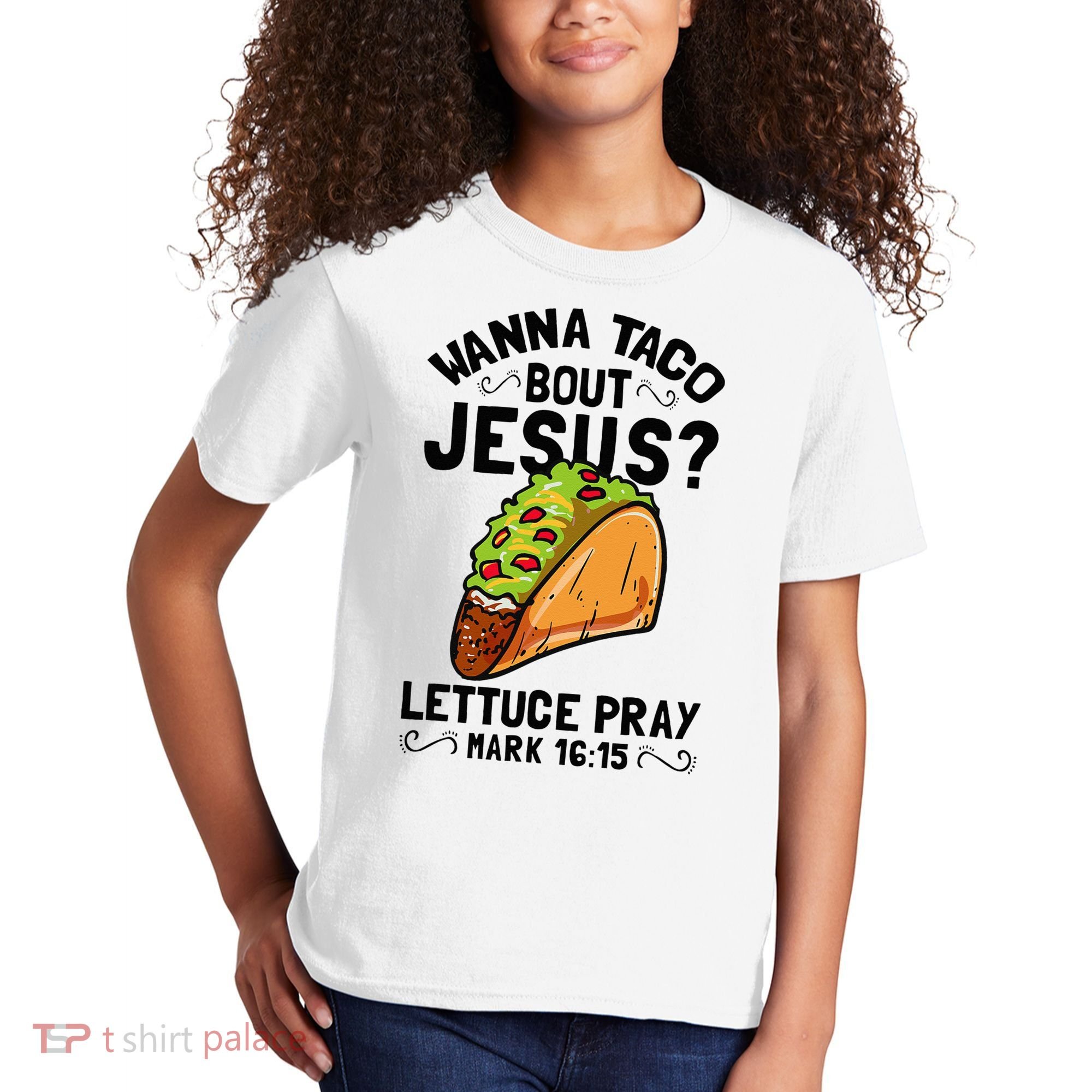 Wanna Taco Bout Jesus Funny Christian Kids T-Shirt