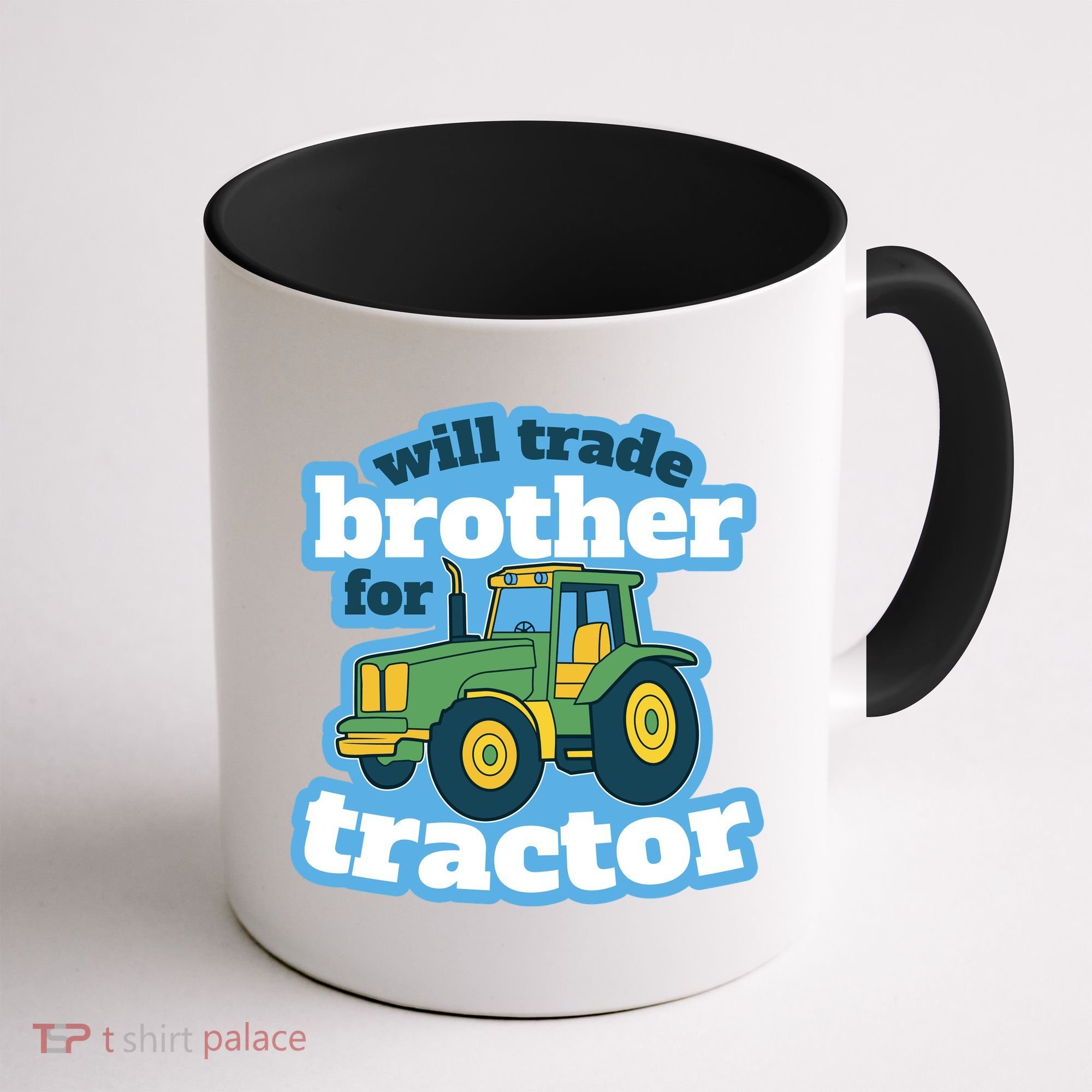 Will Trade Brother For Tractor Funny Coffee Mug