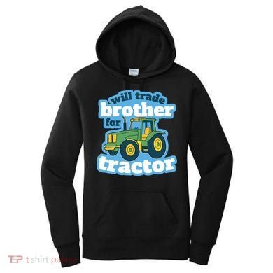 Will Trade Brother For Tractor Funny Women's Hoodie