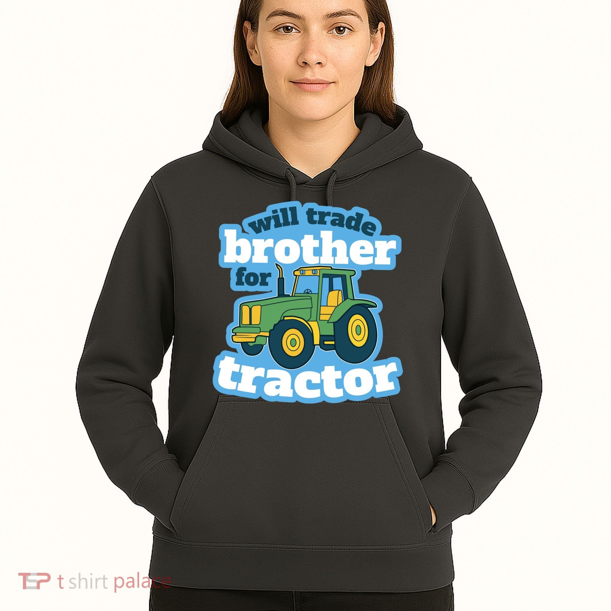 Will Trade Brother For Tractor Funny Hoodie