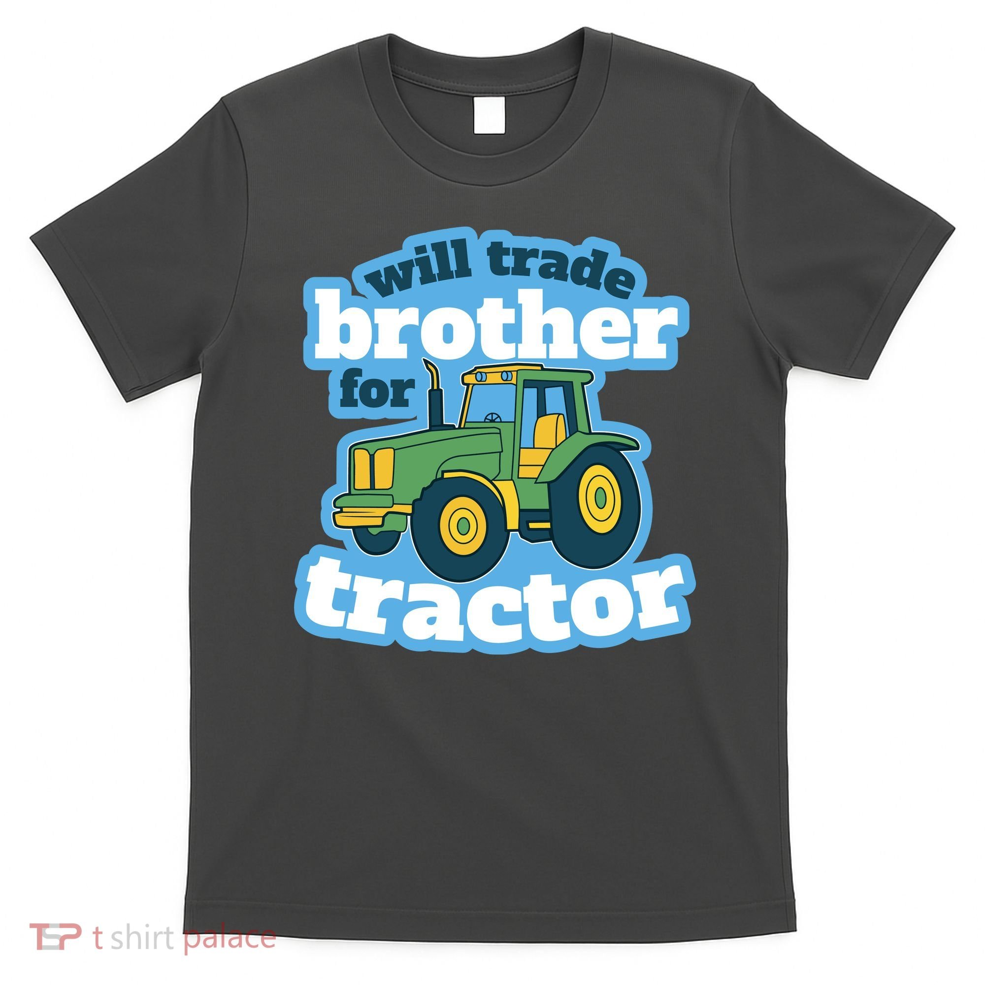 Will Trade Brother For Tractor Funny T-Shirt