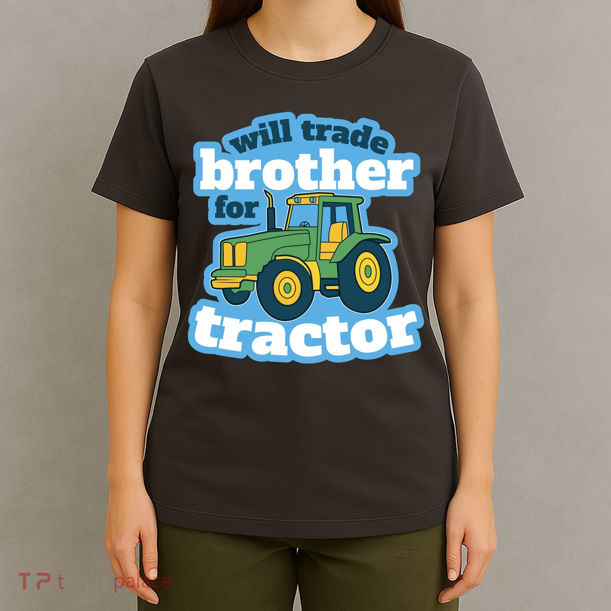 Will Trade Brother For Tractor Funny T-Shirt