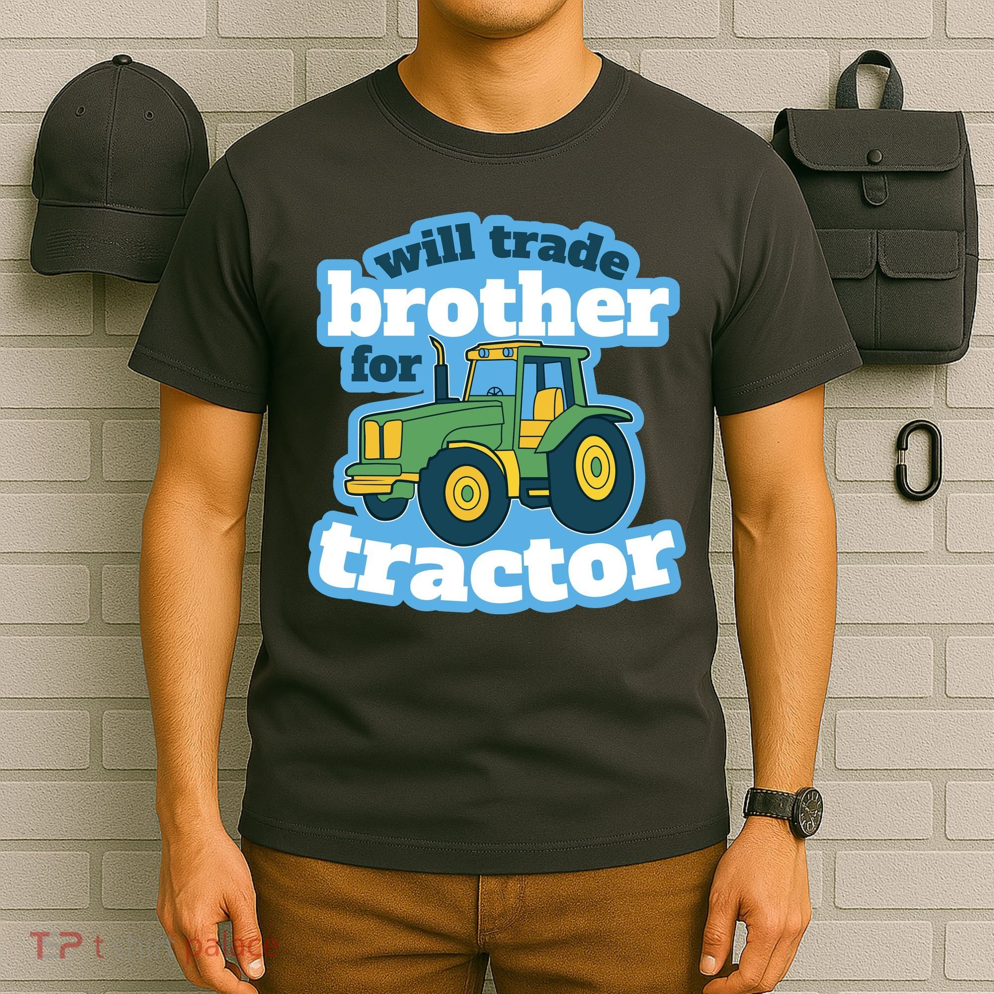 Will Trade Brother For Tractor Funny T-Shirt
