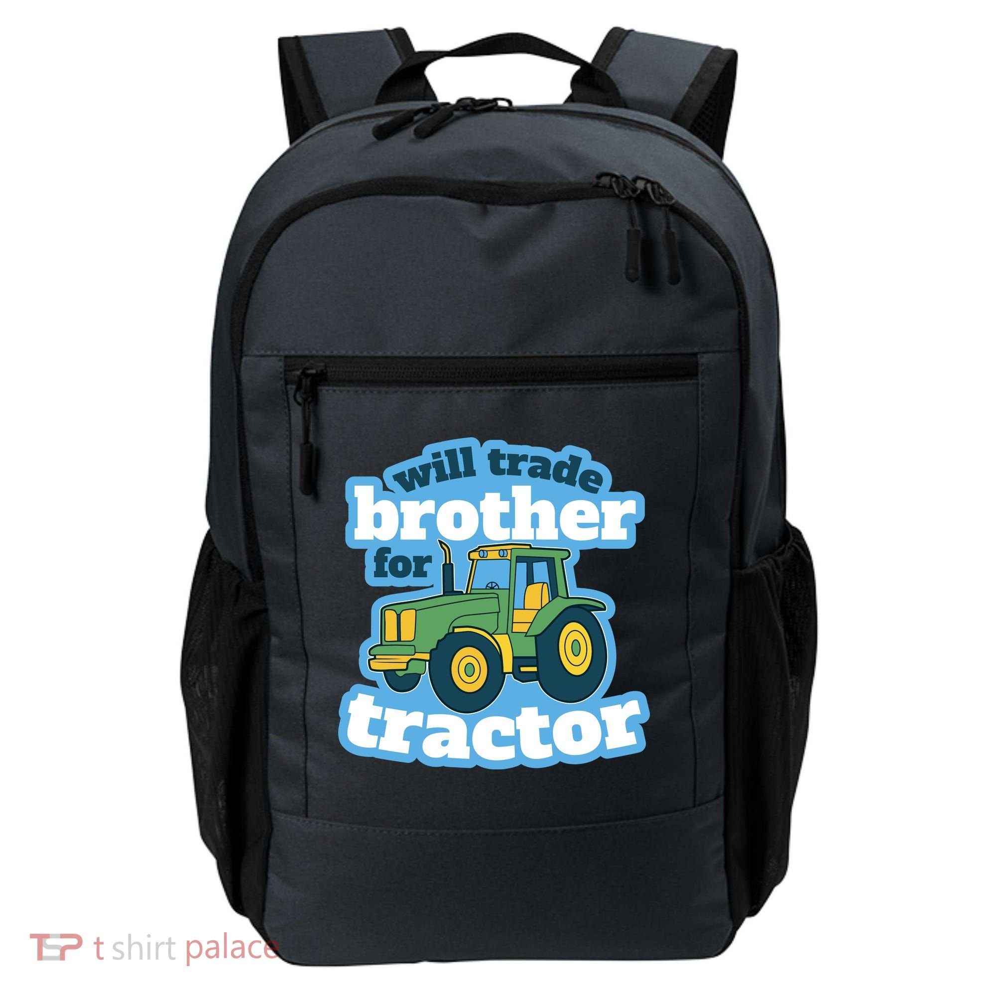 Will Trade Brother For Tractor Funny Backpack
