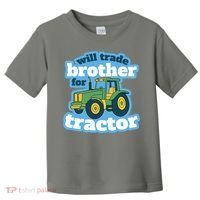 Will Trade Brother For Tractor Funny Toddler T-Shirt thumb 0