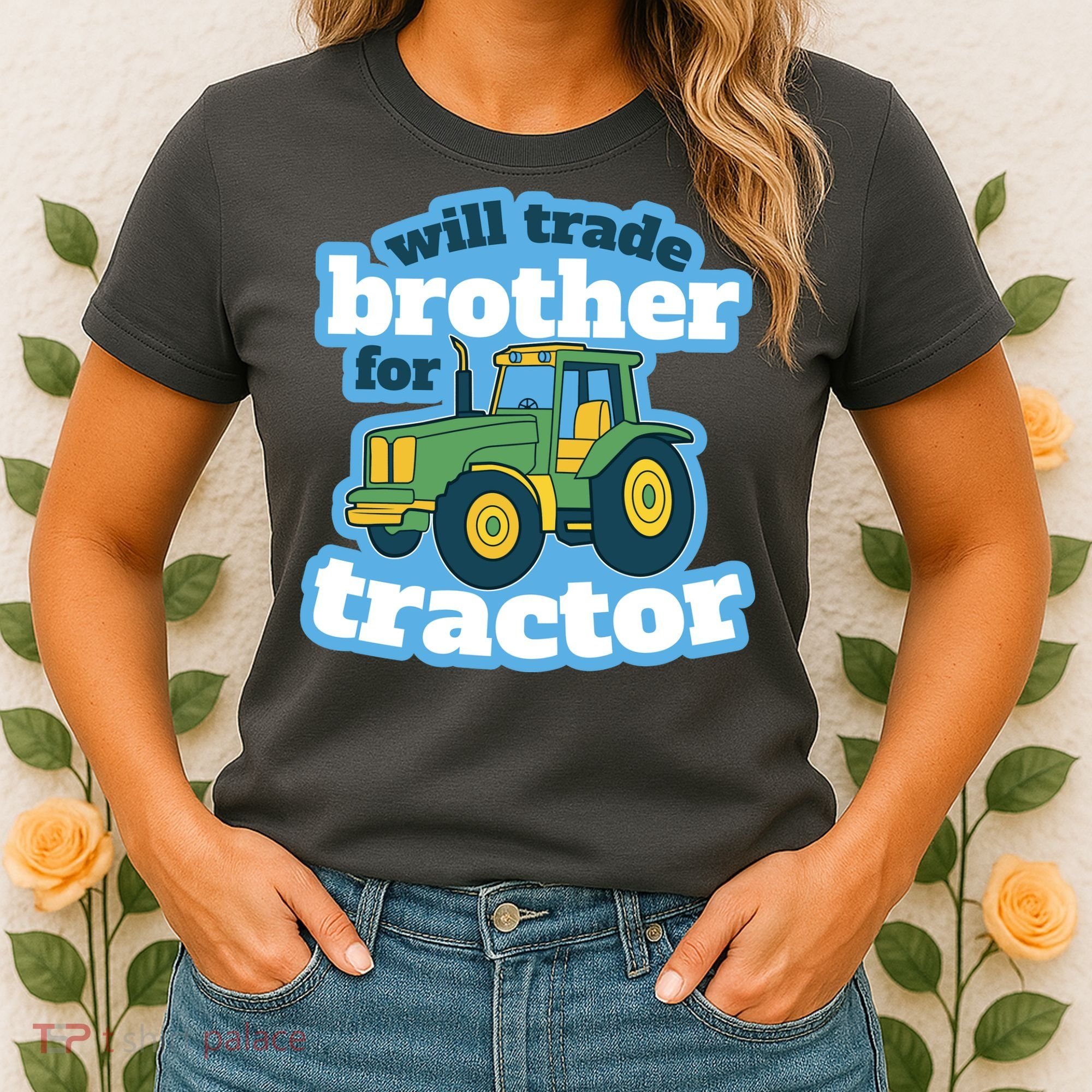 Will Trade Brother For Tractor Funny Women's T-Shirt