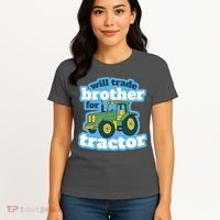 Will Trade Brother For Tractor Funny Women's T-Shirt thumb 4
