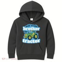 Will Trade Brother For Tractor Funny Kids Hoodie thumb 0