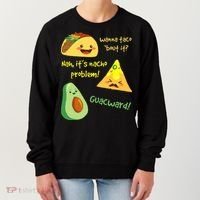 Wanna Taco Bout It Nacho Problem! Funny Avocado Food Pun Women's Sweatshirt thumb 0