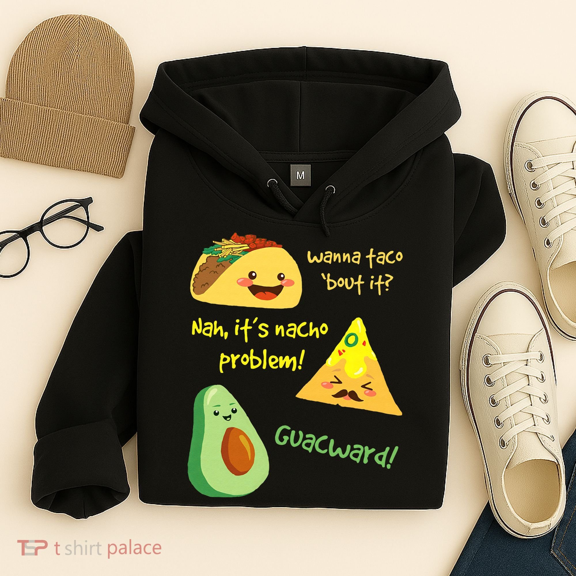 Wanna Taco Bout It Nacho Problem! Funny Avocado Food Pun Hoodie