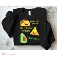 Wanna Taco Bout It Nacho Problem! Funny Avocado Food Pun Sweatshirt thumb 2