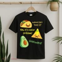 Wanna Taco Bout It Nacho Problem! Funny Avocado Food Pun T-Shirt thumb 2