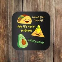 Wanna Taco Bout It Nacho Problem! Funny Avocado Food Pun Coaster thumb 0