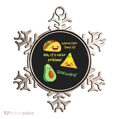 Wanna Taco Bout It Nacho Problem! Funny Avocado Food Pun Ornament