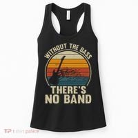 Without The Bass ThereS No Band Bass Guitar Lover Women's Tank Top thumb 0