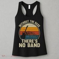 Without The Bass ThereS No Band Bass Guitar Lover Women's Tank Top thumb 3
