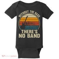 Without The Bass ThereS No Band Bass Guitar Lover Baby Bodysuit thumb 0