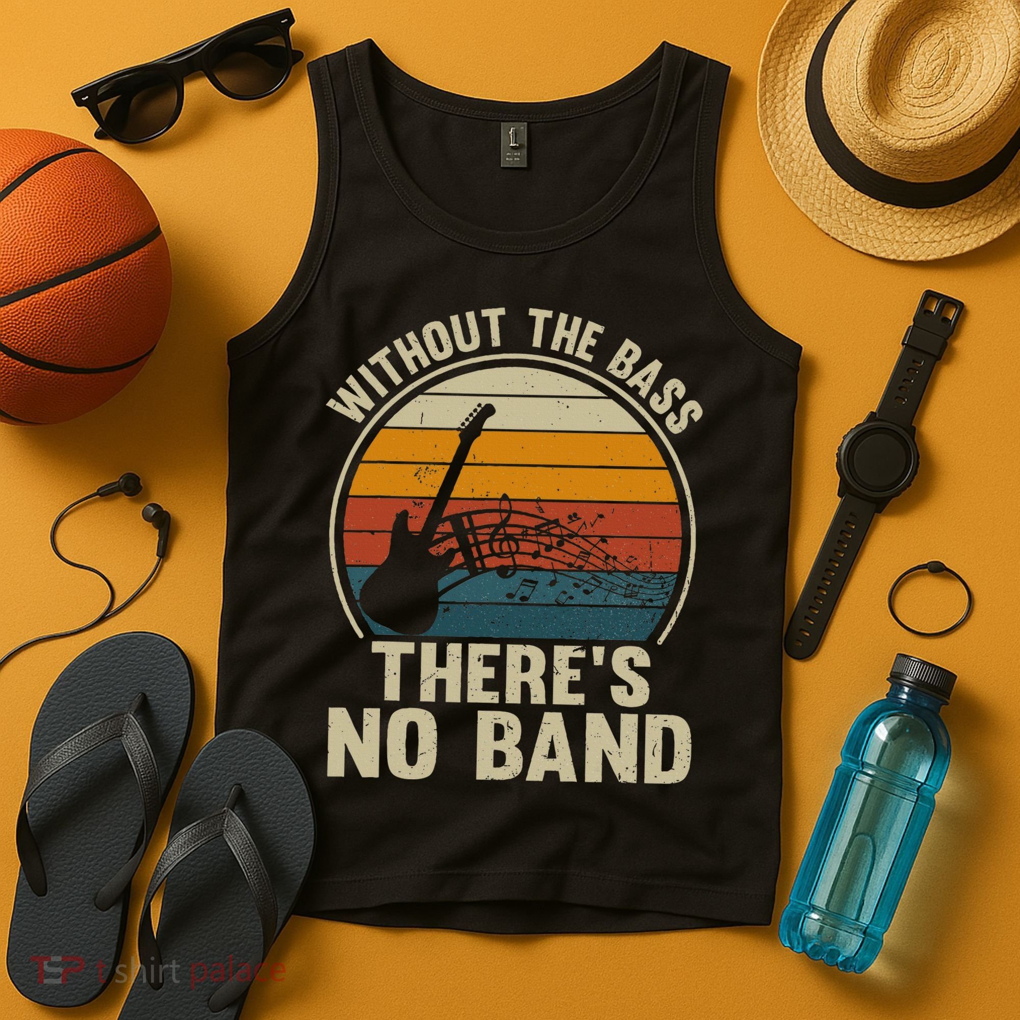 Without The Bass ThereS No Band Bass Guitar Lover Tank Top