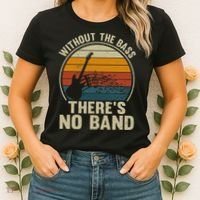 Without The Bass ThereS No Band Bass Guitar Lover Women's T-Shirt thumb 2