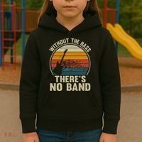 Without The Bass ThereS No Band Bass Guitar Lover Kids Hoodie thumb 3
