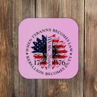 When Tyranny Becomes Law Rebellion Becomes Duty Coaster thumb 0