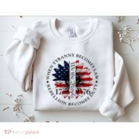 When Tyranny Becomes Law Rebellion Becomes Duty Sweatshirt thumb 2