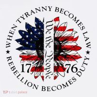When Tyranny Becomes Law Rebellion Becomes Duty T-Shirt thumb 7