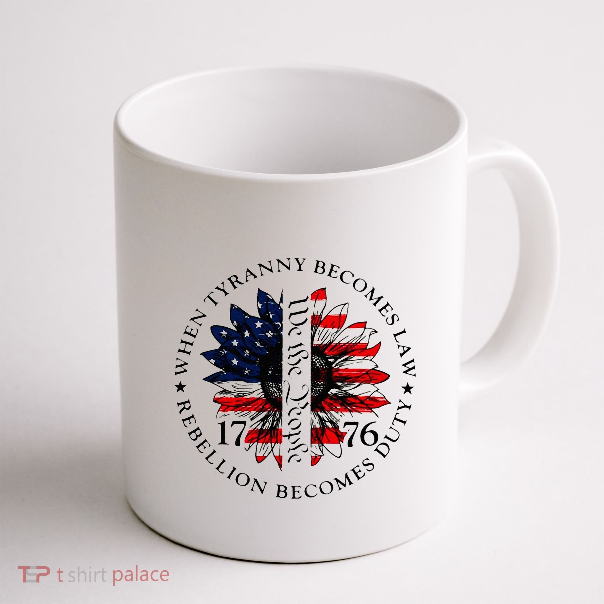 When Tyranny Becomes Law Rebellion Becomes Duty Coffee Mug