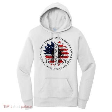 When Tyranny Becomes Law Rebellion Becomes Duty Women's Hoodie