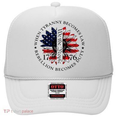 When Tyranny Becomes Law Rebellion Becomes Duty Hat
