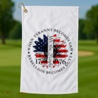 When Tyranny Becomes Law Rebellion Becomes Duty Golf Towel thumb 1