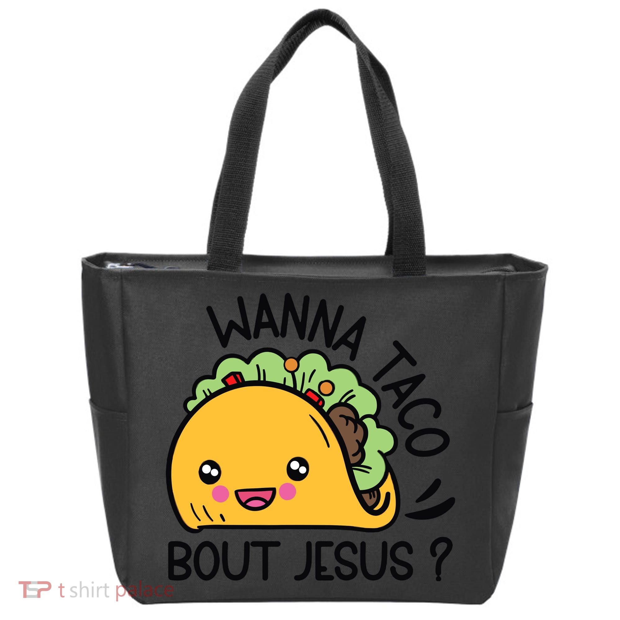 Wanna Taco Bout Jesus Tote Bag