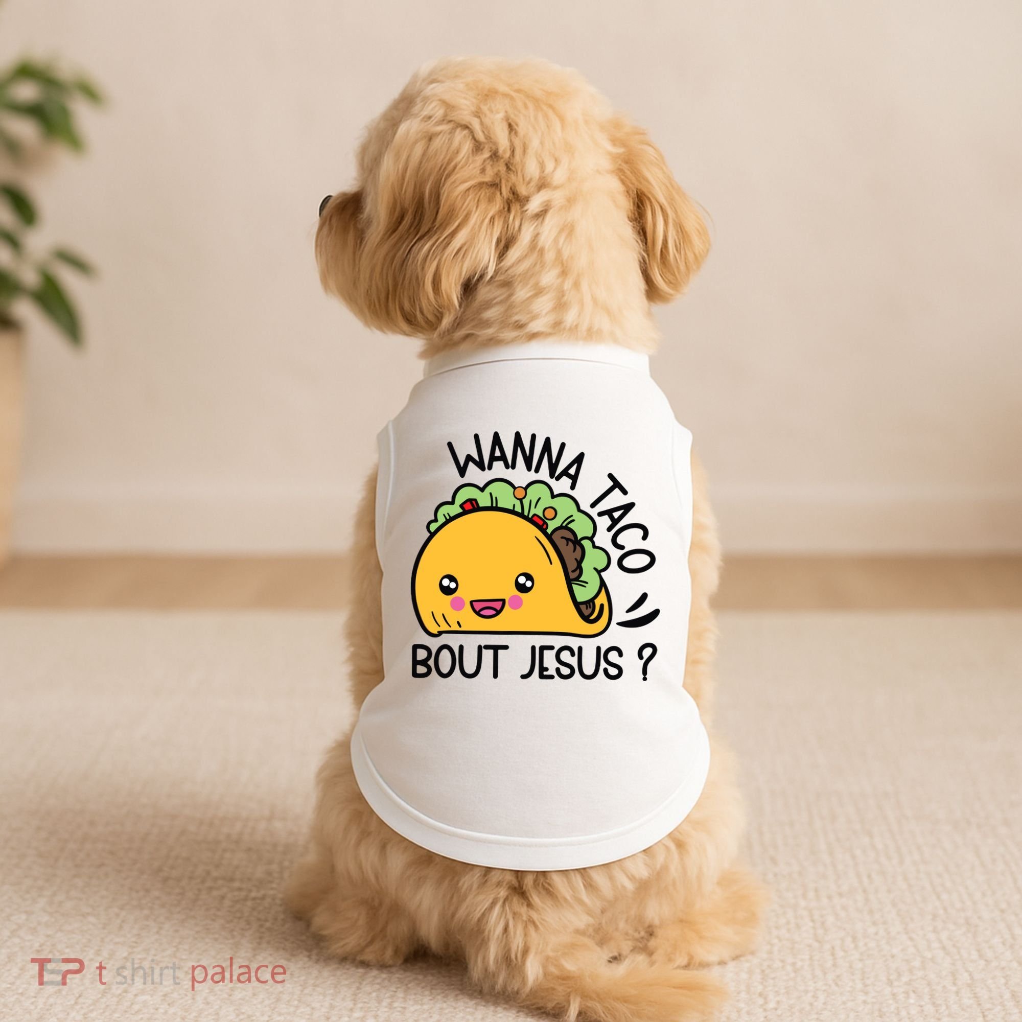 Wanna Taco Bout Jesus Doggie Tank
